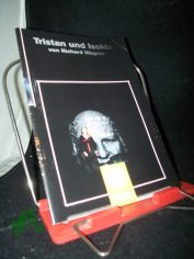 Tristan und Isolde von Richard Wagner