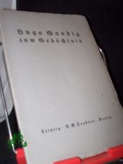 Hugo Gaudig zum Gedchtnis : Worte s. Mitarbeiter