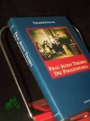 Frau Jenny Treibel / Theodor Fontane. [Hrsg. von Rolf Toman] Die Poggenpuhls