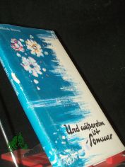 Und ausserdem ist Sommer / Elfriede Brning