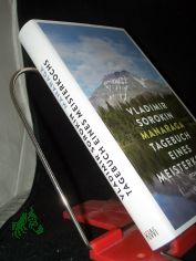Manaraga : Tagebuch eines Meisterkochs : Roman / Vladimir Sorokin ; aus dem Russischen von Andreas Tretner
