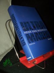 Ultramarin : Roman / Henk van Woerden. Aus dem. Niederlnd. von Andreas Ecke