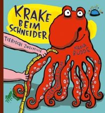 Krake beim Schneider : tierische Zweiteiler / Nadia Budde