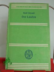 Der Laufen : Erzhlg / Emil Strau