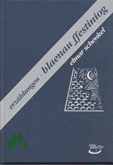 Blaenau Ffestiniog : Erzhlungen / Elmar Schenkel. [Tuschebilder im Buch von Poppo Pingel]