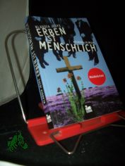 Erben ist menschlich : Kriminalroman / Klaudia Jeske
