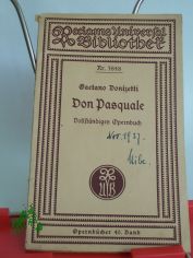 Don Pasquale : Komische Oper in 3 Aufz. nach e. lteren italien. Stoff 