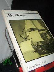 Mayflower / Noel C. L. Hackney. Mit Rissen von Wolfgang Hlzel. [bers. aus d. Engl.: Martin Pagel. Bearb.: Wolfgang Hlzel]