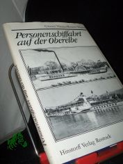 Personenschiffahrt auf der Oberelbe / Gnter Niemz ; Reiner Wachs. Mit Rissen von Heinz Ferchland u. Reiner Wachs