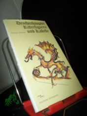 Drachenhupter, Ritterfiguren und Kastelle : zur Architektur alter Schiffe / Gnther Schmidt