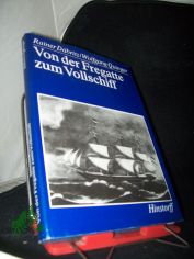Von der Fregatte zum Vollschiff : Hedewig Eleonora u. Alt Mecklenburg / Rainer Dbritz ; Wolfgang Quinger
