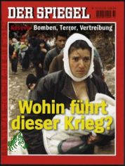 14/1999, Wohin fhrt dieser Krieg. Kosovo, Bomben, Terror, Vertreibung