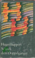 Schach dem Doppelgnger : Anlufe d. Reifezeit / Hugo Huppert
