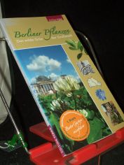 Berliner Pflanzen : das wilde Grn der Grostadt / von Heiderose Hsler und Iduna Wnschmann. Wiss. Beratung Herbert Sukopp