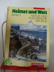 Heimat und Welt. Erdkunde fr Mecklenburg- Vorpommern 3. Natur- und Kulturrume der Erde (Broschiert)