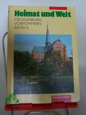 Heimat und Welt, Geographie fr Mecklenburg-Vorpommern, Bd.6, Klasse 10: BD 6 (Taschenbuch)