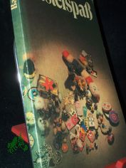 Bastelspass : Handreichung fr d. ausserunterrichtl. Ttigkeit / erarb. von Vera Hasenbank, Edith Hnisch u. Birgit Benz