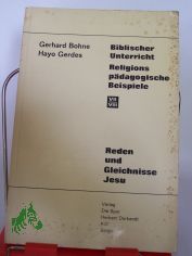 Biblischer Unterricht - Religionspdagogische Beispiele Band VII, VIII, (Broschiert)