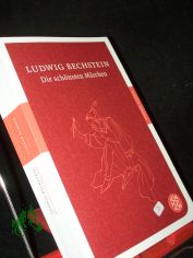 Die schnsten Mrchen / Ludwig Bechstein
