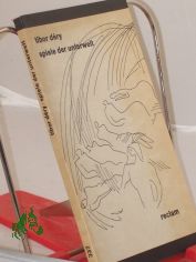 Spiele der Unterwelt : aus d. Ungar. / Tibor Dry. bers. u. Nachw. von Antnia Pezold-Lzr
