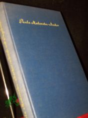Briefe und Tagebuchbltter / von Paula Modersohn-Becker. Hrsg. u. biogr. eingef. von S. D. Gallwitz