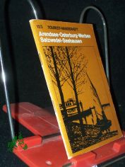 Arendsee, Osterburg, Werben, Salzwedel, Seehausen / Fritz Ebruy ...