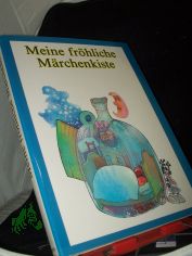 Meine frhliche Mrchenkiste : von Narren und Schelmen, Teufeln und Tieren / erzhlt von Jaroslav Tich. Ill. von Jolanta Lyskov. [Ins Dt. bertr. von Pia Cibuzarov]