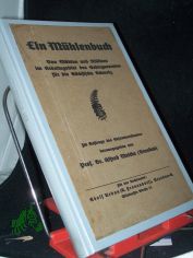 Ein Mhlenbuch, Von Mhlen und Mllern im Arbeitsgebiet des Gebirgsvereins fr die Schsische Schweiz Jahrbuch des Gebirgsvereins fr die Schsische Schweiz