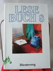 Lesebuch, Allgemeine Ausgabe, 8. Schuljahr (Gebundene Ausgabe)