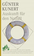 Auskunft fr den Notfall / Gnter Kunert. Hrsg. von Hubert Witt