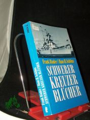 Schwerer Kreuzer Blcher / Frank Binder ; Hans Hermann Schlnz