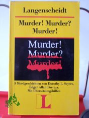 Murder! Murder? Murder! : Fnf Mordgeschichten und fnf ungewhnliche Tter / von Dorothy Syers ...