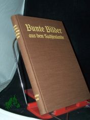 Bunte Bilder aus dem Sachsenlande Zweiter Band fr Jugend und Volk herausgegeben