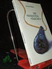 Die Mondsteinmrchen : ein Mrchenbuch nicht nur fr Erwachsene / Roland Kbler