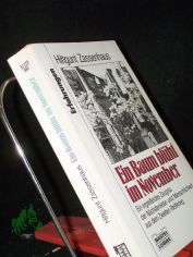 Ein Baum blht im November : ein ergreifendes Zeugnis der Nchstenliebe und Menschlichkeit aus dem Zweiten Weltkrieg / Hiltgunt Zassenhaus