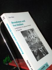 Annehmen und frei bleiben : Landesbischof i.R. Johannes Hempel im Gesprch / Udo Hahn