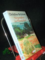 Nirgendwo ist Poenichen : Roman / Christine Brckner