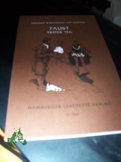 Goethe, Johann Wolfgang von: Faust  Teil 1., Der Tragdie erster Teil / [H.-Bearb.: F. Bruckner und K. Sternelle]
