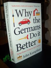 Why the Germans Do it Better: Notes from a Grown-Up Country