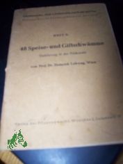 48 Speise- und Giftschwmme. Einfhrung in die Pilzkunde. Schriftenreihe Heil- u. Nhrkrfte aus Wald u. Flur Heft 5