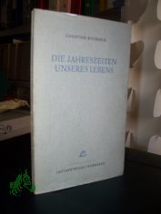 Die Jahreszeiten unseres Lebens / Christine Bourbeck