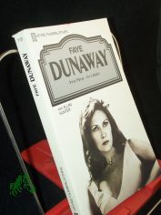 Faye Dunaway : ihre Filme - ihr Leben / von Allan Hunter. [Dt. bers.: Cornelia Zumkeller]