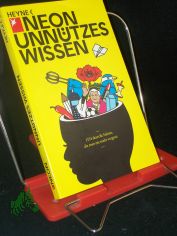 NEON unntzes Wissen  Teil: [1]. / hrsg. von Michael Ebert und Timm Klotzek