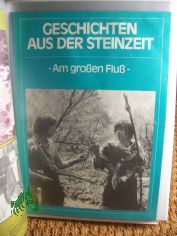 16/1979 Geschichten aus der Steinzeit, am groen Flu