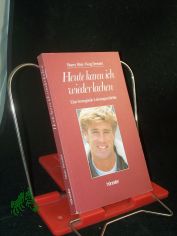 Heute kann ich wieder lachen : eine bewegende Lebensgeschichte / Maury Blair ; Doug Brendel. [bers. von Friedemann Lux]