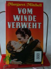 Vom Winde verweht : Roman / Margaret Mitchell. Aus d. Amerikan. bertr. von Martin Beheim-Schwarzbach