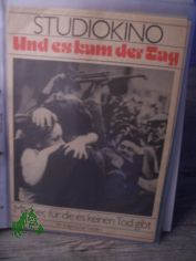 Und es kam der Tag. Mnner fr die es keinen Tod gibt. Ein bulgarischer Farbfilm