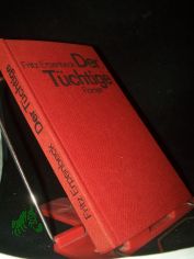 Der Tchtige : Roman / Fritz Erpenbeck. Bearb. von Fritz Erpenbeck