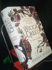 WiccaCreed | Zeichen & Omen : Mitrei�ende Romantasy - Der Auftaktband einer neuen Bestsellertrilogie / Marah Woolf