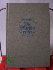 Die Frstin reitet : Erzhlg / Ina Seidel